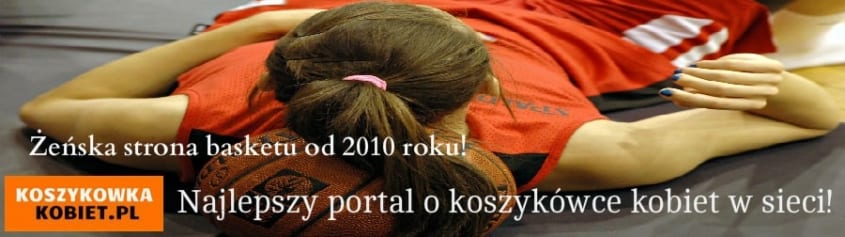 KoszykowkaKobiet.pl - polish women's basketball