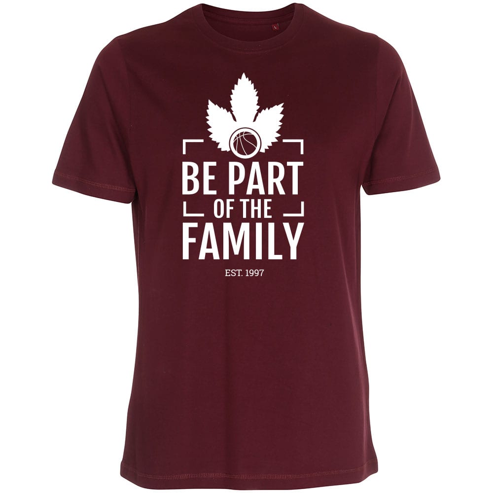 [Be Part] of the Family T-Shirt burgund